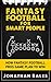 Fantasy Football for Smart People: How Fantasy Football Pros Game Plan to Win
