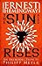 Sun Also Rises by Ernest Hemingway