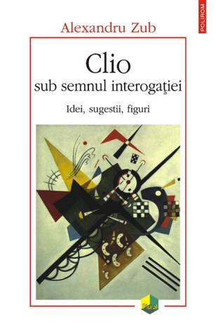 Clio sub semnul interogației: idei, sugestii, figuri