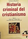 Historia criminal del cristianismo. Tomo 9: Siglo X: Desde las grandes invasiones normandas hasta la muerte de Otón III