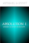 Absolution - Crimes Against Humanity (Absolution #1)