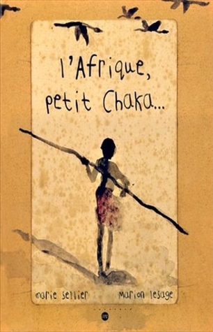 L'AFRIQUE, PETIT CHAKA... (Hardcover)