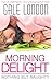 Morning Delight by Gale London Morning Delight by Gale London