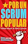 Por Un Scrum Popular by Tobias Mayer