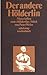 Der andere Hölderlin: Materialien zum "Hölderlin"-Stück von Peter Weiss