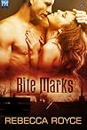 Bite Marks by Rebecca Royce