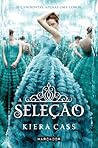 A Seleção by Kiera Cass