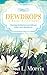 Dewdrops: A Daily Devotional: Morning Meditations to Cultivate Faith, Love, and Service