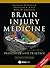 Brain Injury Medicine: Principles and Practice