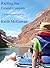Rafting the Grand Canyon (Bucket Adventure Guides Book 1)