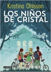 Portada de Los niños de cristal, de Kristina Ohlsson