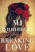 Breaking Love by M.J. Summers
