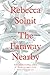 The Faraway Nearby