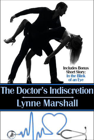 The Doctor's Indiscretion with Bonus content short story - In the Blink of an Eye