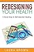 Redesigning Your Health: A ...