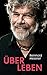 Über Leben (German Edition)