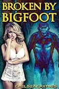 Broken By Bigfoot