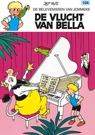 De vlucht van Bella (De belevenissen van Jommeke, #104)