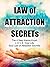 Law of Attraction Secrets by Laura Mendelsohn