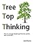 Tree Top Thinking: 5 Mind H...