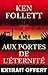 Extrait gratuit Aux portes de l'éternité: Le Siècle - Tome 3 (Best-sellers) (French Edition)