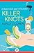 Killer Knots by Nancy J. Cohen