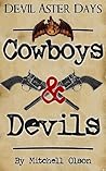 Cowboys & Devils (Devil Aster Days Book 3)