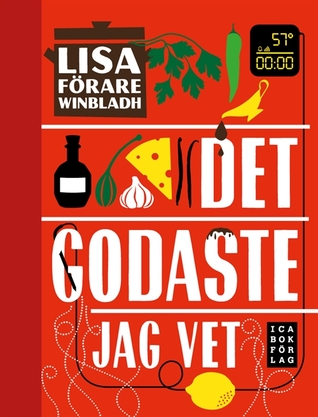 Det godaste jag vet!