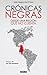 Crónicas Negras. Desde una región que no cuenta