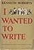 I Wanted To Write