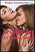 LESBIAN SEX XXX EROTICA STORIES (Beautiful First Lesbian Sex Experiences): Five Tales of Lesbian Seduction and Lesbian Awakening