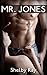 Mr. Jones: (Erotic BDSM Romance) (Mr. Jones Series Book 1)