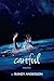 careful: a novel