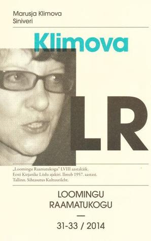 Siniveri (Loomingu Raamatukogu, #31-33/2014)