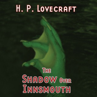 The Shadow Over Innsmouth
