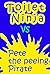 Toilet Ninja vs Pete the Peeing Pirate by LeSerge