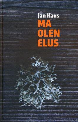 Ma olen elus (Hardcover)