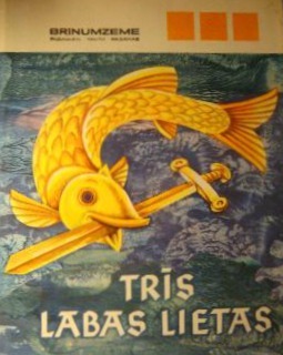 Trīs labas lietas (Hardcover)