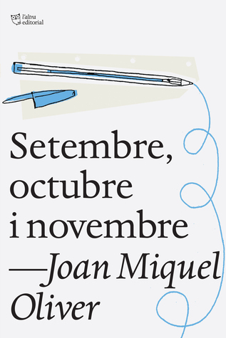 Setembre, octubre i novembre (Paperback)
