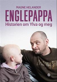 Englepappa; historien om Ylva og meg