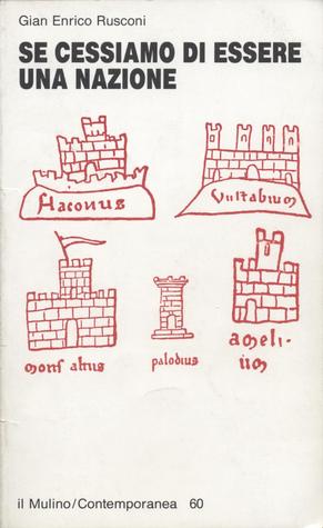 Se cessiamo di essere una nazione: Tra etnodemocrazie regionali e cittadinanza europea (Contemporanea)