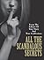 All The Scandalous Secrets