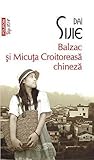 Balzac şi Micuţa ...