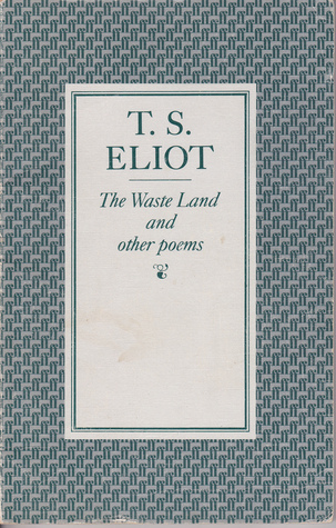 The Waste Land and Other Poems