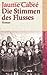 Die Stimmen des Flusses