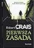 Pierwsza Zasada by Robert Crais