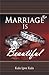 Marriage is Beautiful