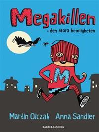 Megakillen - den stora hemligheten (Hardcover)