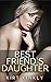 Best Friend's Daughter: Forbidden Love