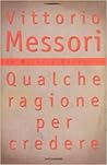 Qualche ragione per credere
